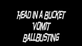 Head in a Bucket Vom1t Ballbusting (Clip #1 of 2)