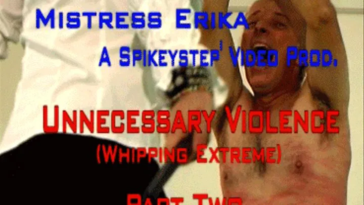 Unnecessary - The Whipping -Part Two -Reprint