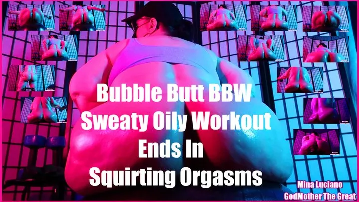 Bubble Butt BBW Sweaty Oily Workout Ends In Squirting Orgasms