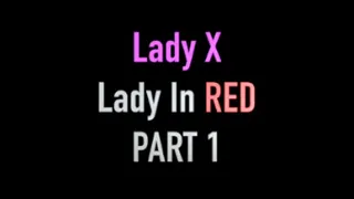 LX Lady In RED PART 1