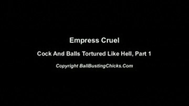 Empress Cruel Cock and Ball like Hell 1