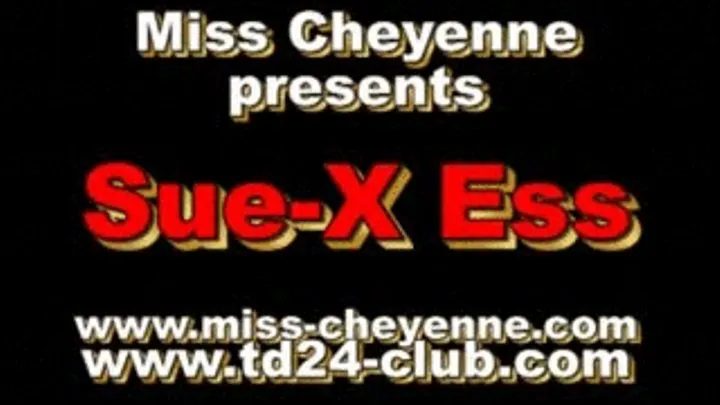Miss Cheyenne (Art-Visions) presents: Sue-X-Ess in Latex Dreams