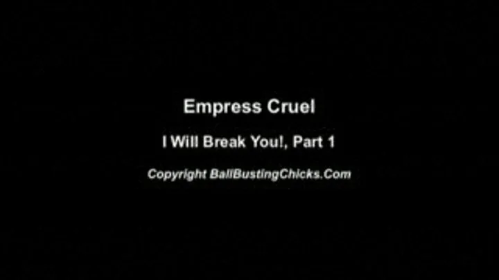 Empress Cruel Clip, I Will Break You 1