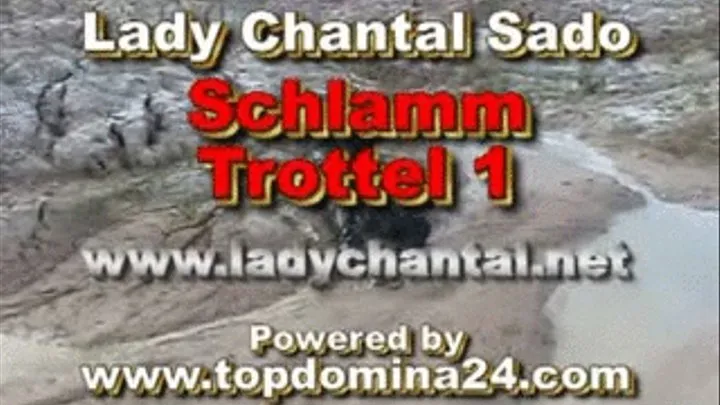 Chantal Sado Matschsklave / Muddslave B HQ Part 1