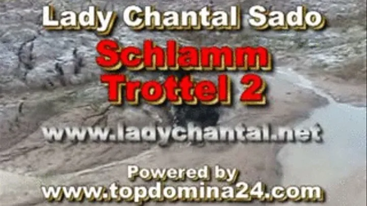 Chantal Sado Schlammtrottel Directors Cut Part 2