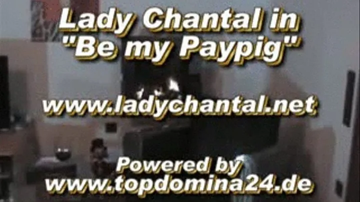 Lady Chantal Sado: Be my payslave Full version