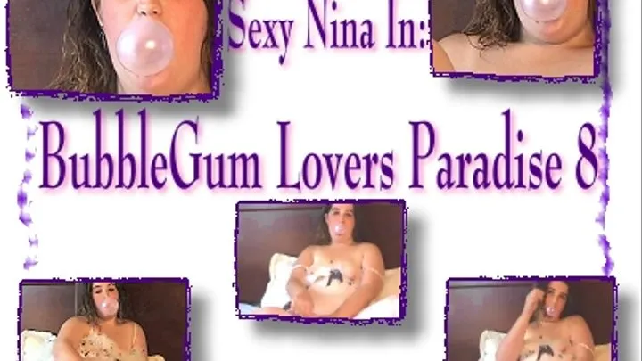 Bubble Gum Lovers Paradise 8