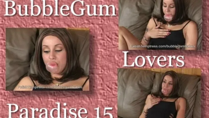 BubbleGum Lovers Paradise 15