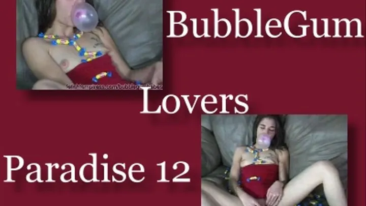 BubbleGum Lovers Paradise 12