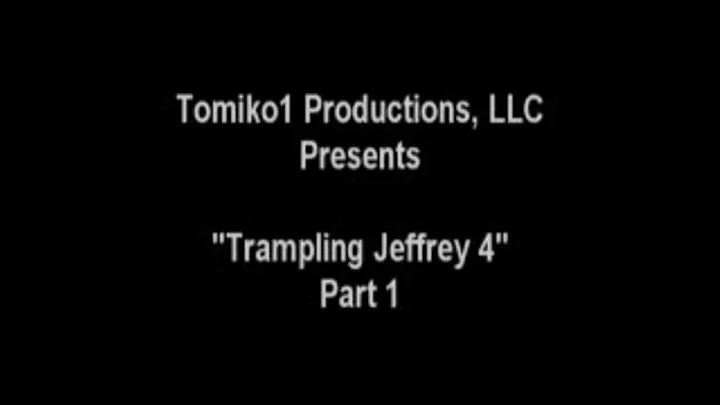 TRAMPLING JEFFREY 4 - PART 1