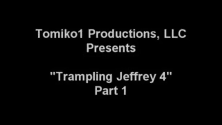 TRAMPLING JEFFREY 4 PART 1