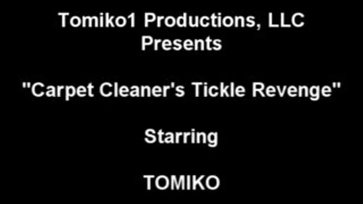 CARPET CLEANER'S TICKLE REVENGE