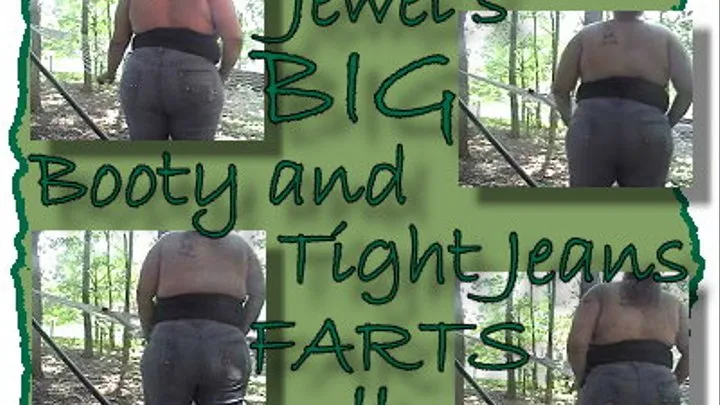 Jewels Big Booty, Tight Jeans Farts II