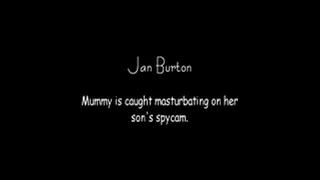 Mummy caught masturbating on Spycam