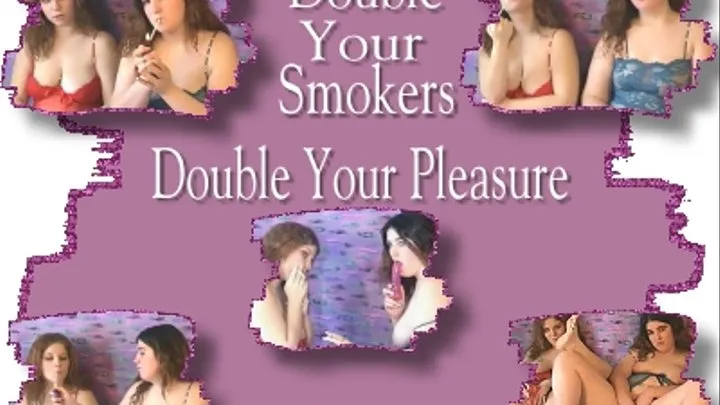 Double Smokers