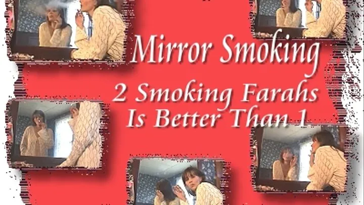 Mirror Smoking With Farrah