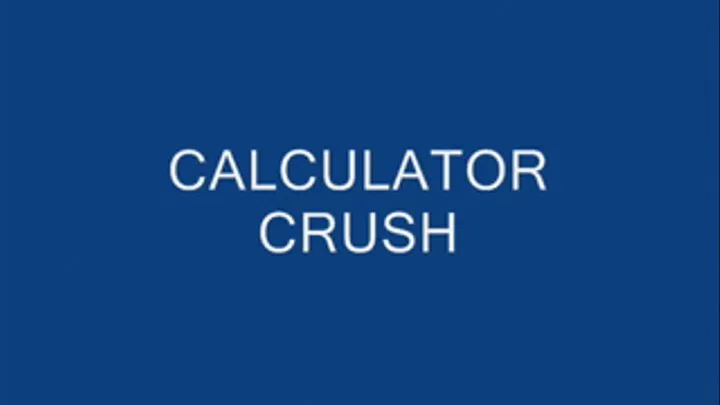 CALCULATOR CRUSH