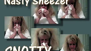 Nasty Snotty Sneezer