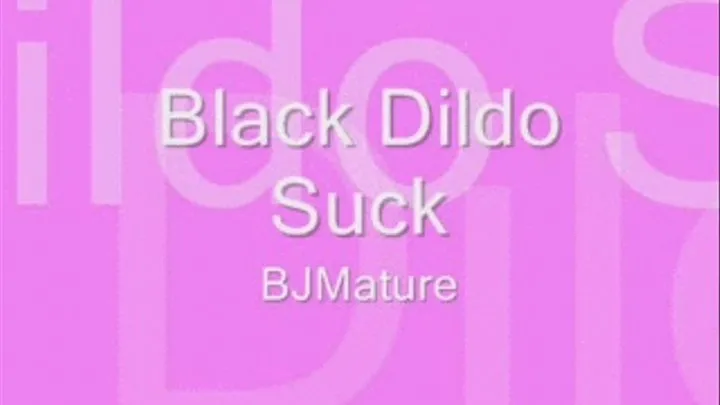 Black Dildo SUck