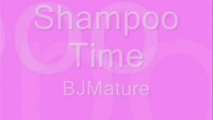 Shampoo TIme