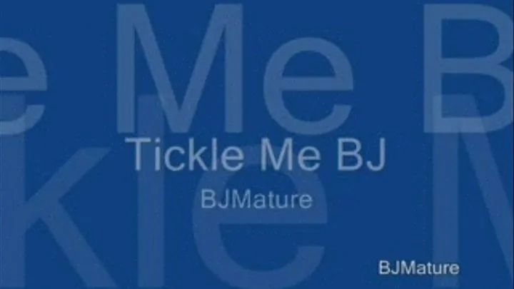 Tickle Me BJ