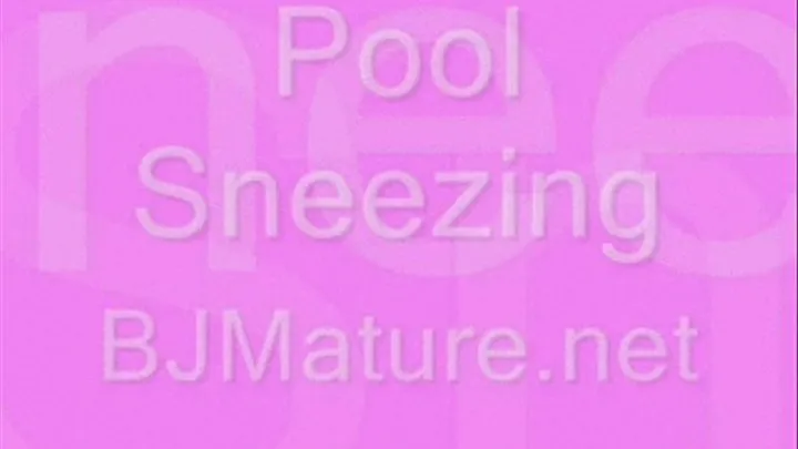 Pool Sneezes