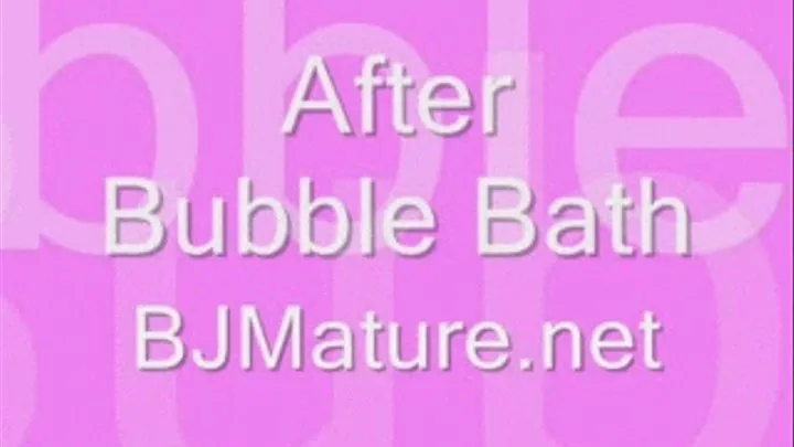 After Bubble Bath