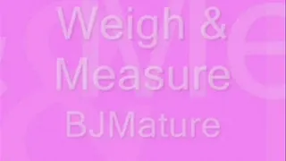 Weigh & Measure