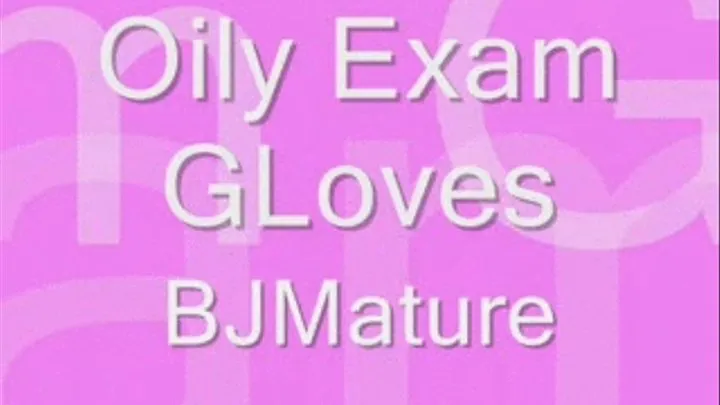 Oily Exam Gloves