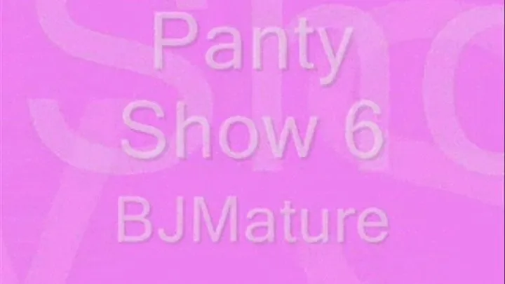 Panty Show 6