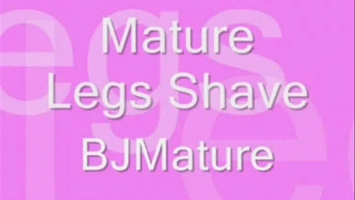 Mature Legs Shave