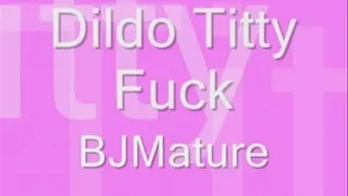 Dildo Titty Fuck