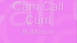 Cam Call Cum
