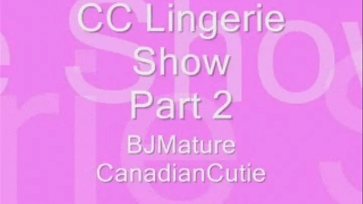 CC LingerieShow Part 2