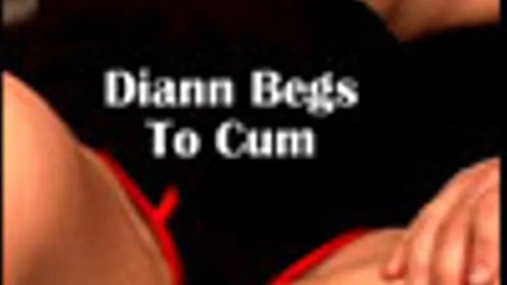 Diann Begs to Cum - .RM File