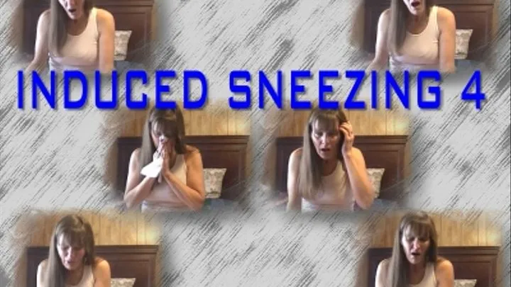 INDUCED SNEEZING 4