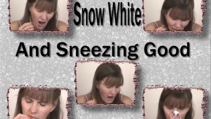 Snow White and Sneezing