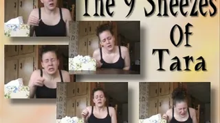 9 Sneezes of Tara