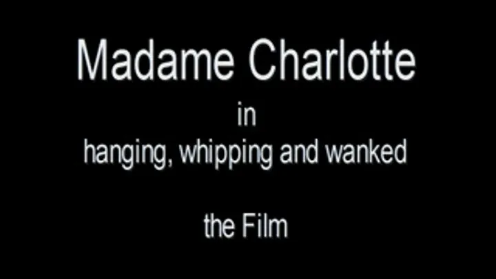 Hanging, whipped and wanked -the film