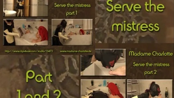 serve the mistress (part 1+2)