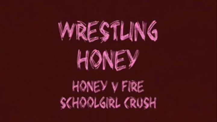 Honey vs Fire