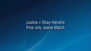 Justice vs Shay - Jeans wrestling