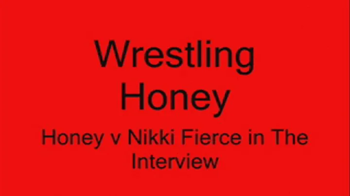 Honey vs Nikki Fierce