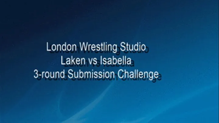 Isabella vs Laken Three Round Submission Challenge