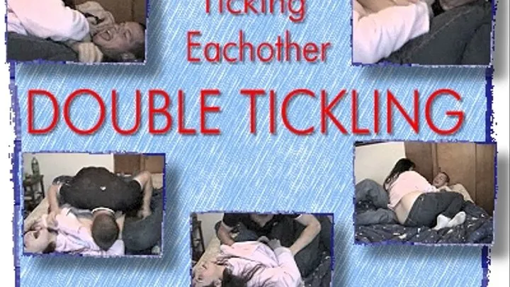 DOUBLE TICKLES