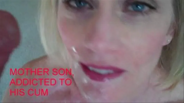 STEP-MOTHER STEP-SON, SEXUAL REUNION ADDICTED TO STEP-SON'S CUM!