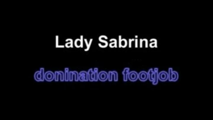 Lady Sabrina domination footjob ** lenght***