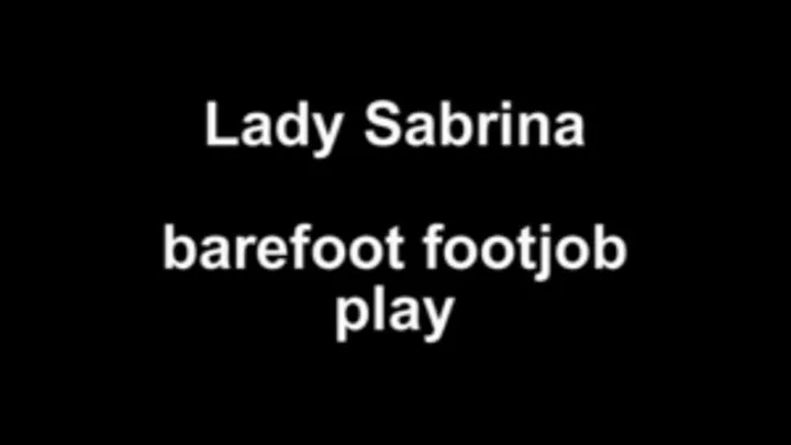 Lady Sabrina barfoot footjob play