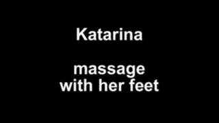 Katarina massage with her feet