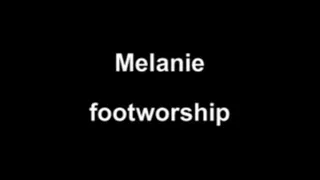 Melanie footworship